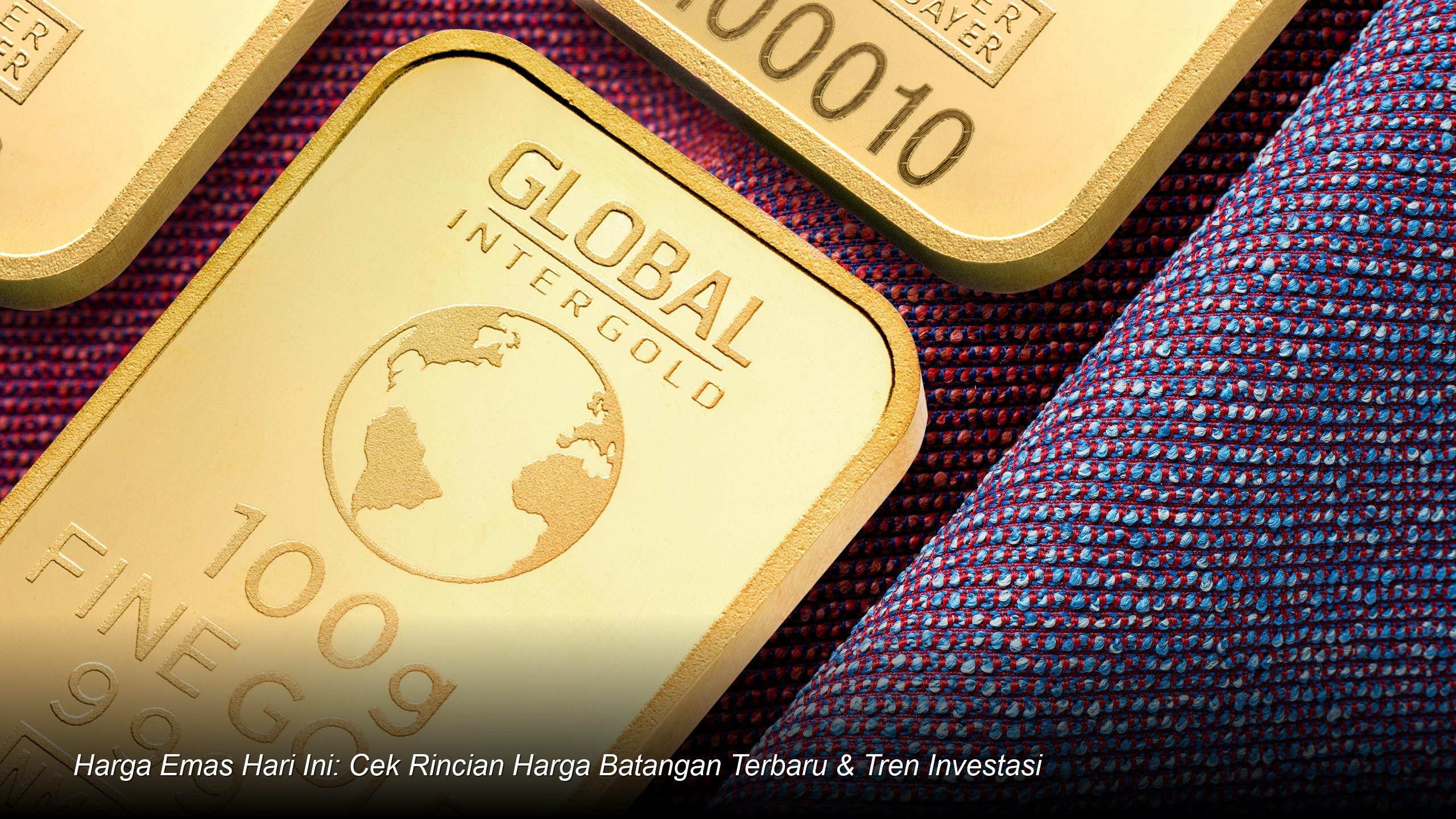 Analisis Mendalam Pergerakan Harga Emas Batangan Hari Ini: Panduan Strategis Investor