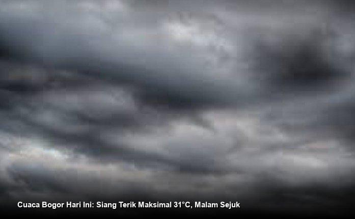 Cuaca Bogor Hari Ini: Siang Terik Maksimal 31°C, Malam Sejuk